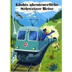 Globis abenteuerliche CH-Reise