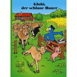 Globi, der schlaue Bauer